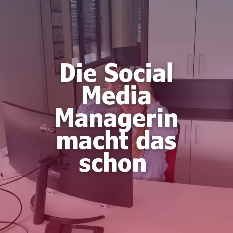 Jaja, die Social Media Managerin macht die Nachbearbeitung ja schon….? Kleiner Scherz, alle Kollegen machen top Aufnahm...